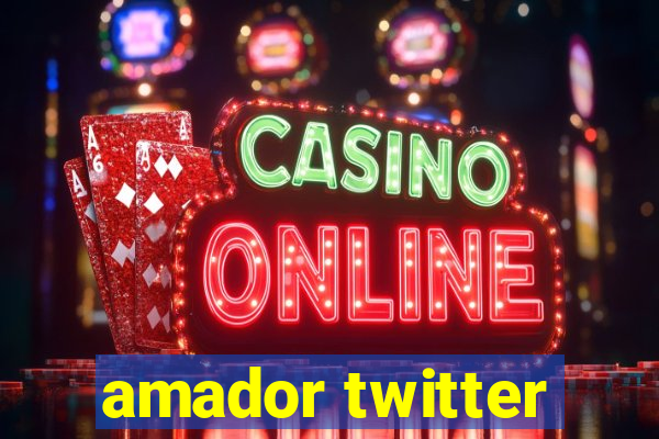 amador twitter